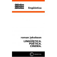 Linguística. Poética. Cinema.