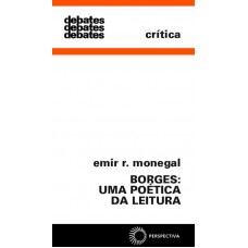 Borges: Uma Poética Da Leitura