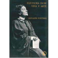 Eleonora Duse: Vida E Arte