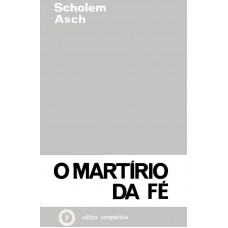 O Martírio Da Fé