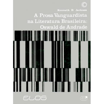 A Prosa Vanguardista Na Literatura Brasil: Oswald De Andrade