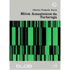 Os Mitos Amazônicos Da Tartaruga