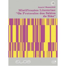 Mistificações Literárias: Os Protocolos Dos Sábios De Sião