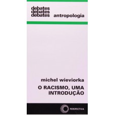 O Racismo, Uma Introdução