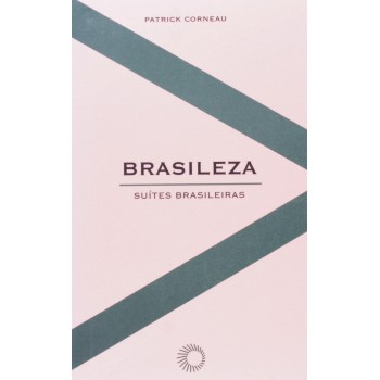 Brasileza: Suítes Brasileiras