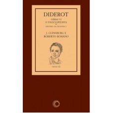 Diderot: Obras Vi - O Enciclopedista [1]: História Da Filosofia I