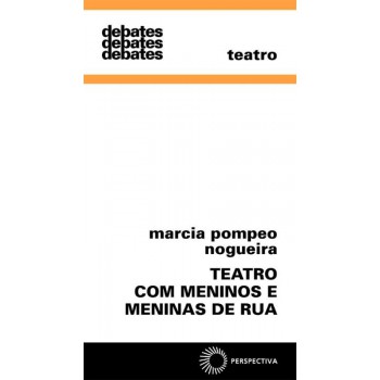 Teatro Com Meninos E Meninas De Rua