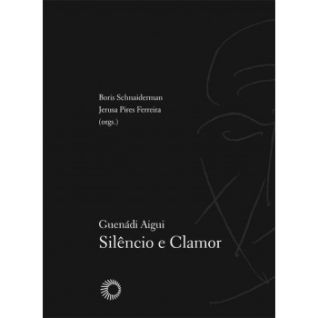 Guenadi Aigui: Silêncio E Clamor