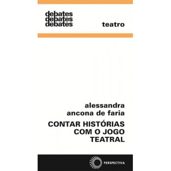 Contar Histórias Com O Jogo Teatral