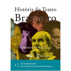 História Do Teatro Brasileiro: Vol Ii