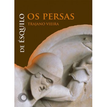 Os Persas: De ésquilo