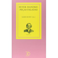 Peter Handke: Peças Faladas