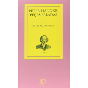 Peter Handke: Peças Faladas