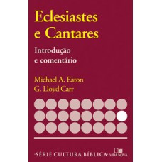 Série Introdução E Comentário - Eclesiastes E Cantares