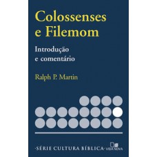 Série Introdução E Comentário - Colossenses E Filemom