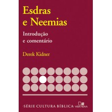 Série Introdução E Comentário - Esdras E Neemias