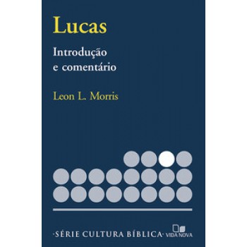 Série Introdução E Comentário - Lucas