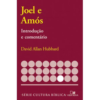 Série Introdução E Comentário - Joel E Amós