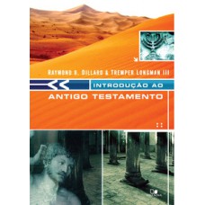 Introdução Ao Antigo Testamento - Dillard