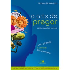 Arte De Pregar, A - 2ª Edição Revisada E Ampliada Com Dvd