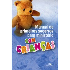 Manual De Primeiros Socorros Para Ministério Com Crianças