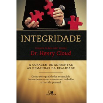 Integridade: A Coragem De Enfrentar As Demandas Da Realidade