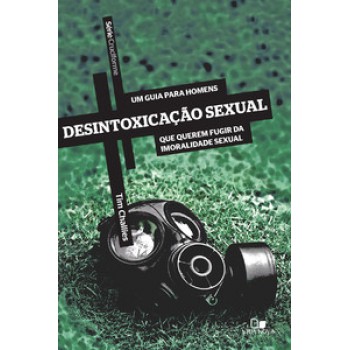 Série Cruciforme - Desintoxicação Sexual