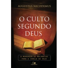 Culto Segundo Deus, O