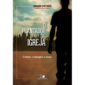 Plantador De Igreja, O