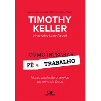 Como Integrar Fé E Trabalho