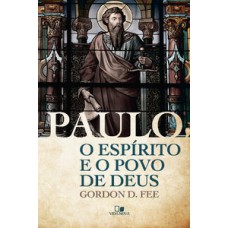 Paulo, O Espírito E O Povo De Deus