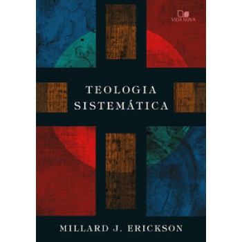 Teologia Sistemática (erickson)