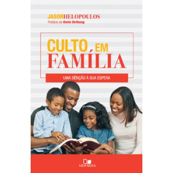 Culto Em Família, O