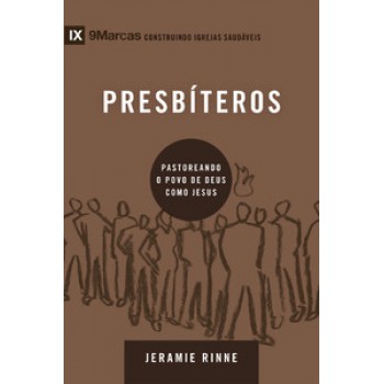 Série 9marcas - Presbíteros