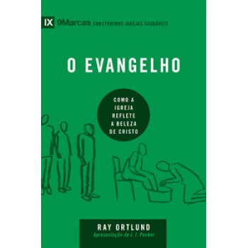 Série 9marcas - Evangelho, O