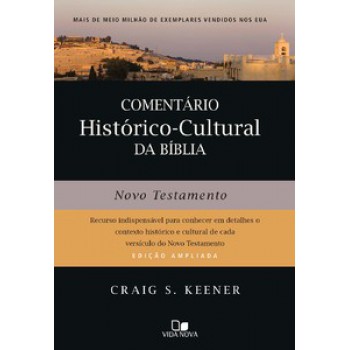 Comentário Histórico-cultural Da Bíblia: Novo Testamento