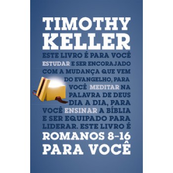 Romanos 8-16 Para Você