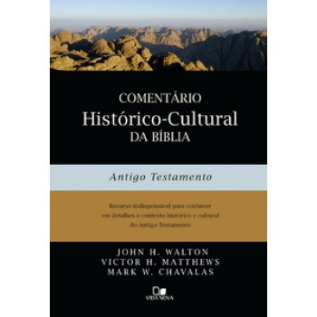 Comentário Histórico-cultural Da Bíblia: Antigo Testamento