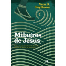 Milagres De Jesus - Poythress