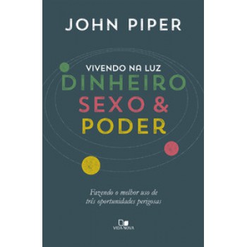 Vivendo Na Luz: Dinheiro, Sexo E Poder