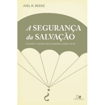 Segurança Da Salvação, A