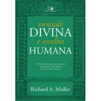 Vontade Divina E Escolha Humana