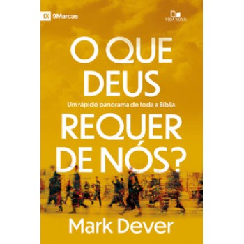 O Que Deus Requer De Nós?