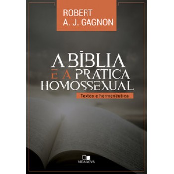 Bíblia E A Prática Homossexual, A