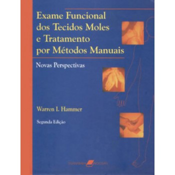 Exame Funcional Dos Tecidos Moles E Tratamento Por Métodos Manuais