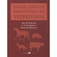 Exame Clínico E Diagnóstico Em Veterinária