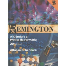 Remington - A Ciência E A Prática Da Farmácia