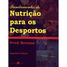 Fundamentos De Nutrição Para Os Desportos