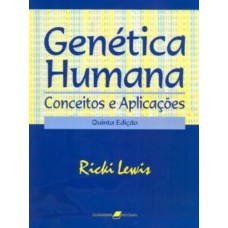 Genética Humana - Conceitos E Aplicações