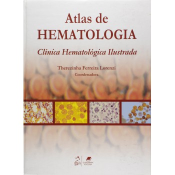 Atlas De Hematologia - Clínica Hematológica Ilustrada